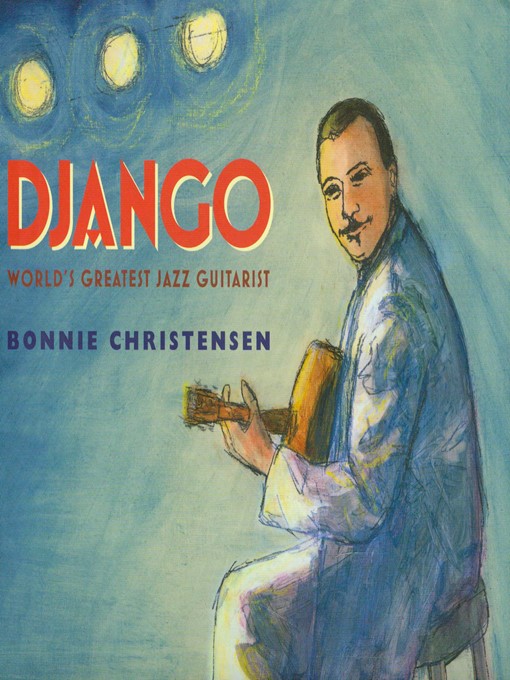 Title details for Django by Bonnie Christensen - Available
